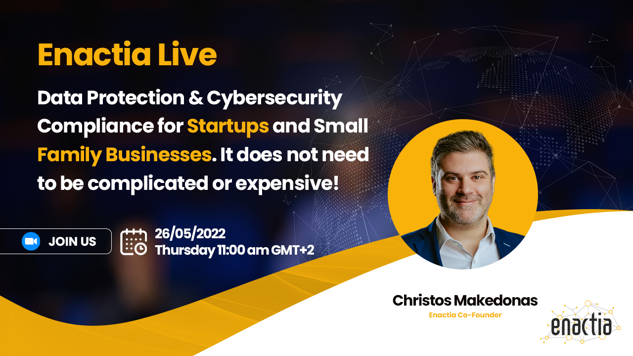 Webinar: Data Protection & Cybersecurity Compliance for Startups and Small Family Businesses.