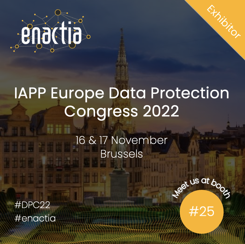 Enactia at the IAPP Europe Data Protection Congress 2022, Brussels